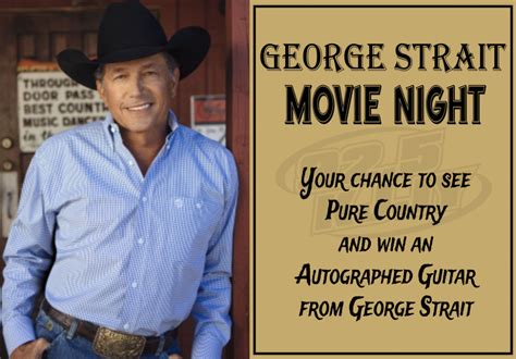 George Strait Movie Night 92 5 KJJY FM
