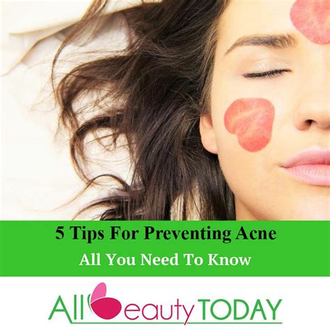 Tips For Preventing Acne All Beauty Today