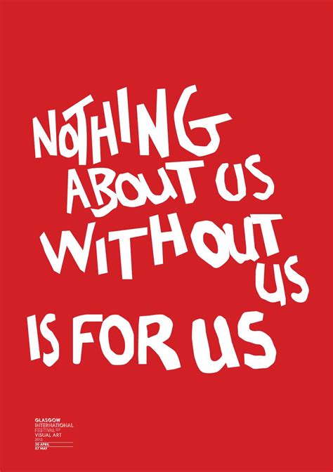 Nothing About Us Without Us Is For Us A Public Art Event April 2012 Led By Matt Baker And T S