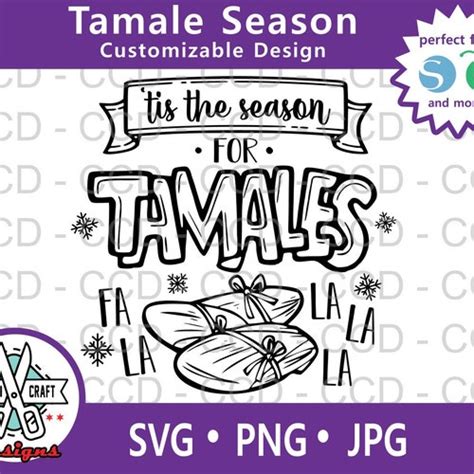 Tis The Season For Tamales Funny Christmas Svg Png  Etsy