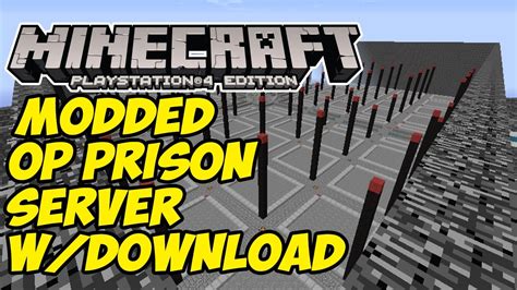 Some modded servers have custom resource packs, but beware, only download custom packs from servers you trust, or you may not be having a fun time anymore. Minecraft PS3/PS4/XBOX ONE: *OP* Ultra Modded Prison ...