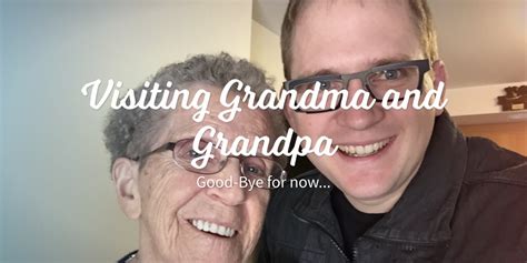 Visiting Grandma And Grandpa