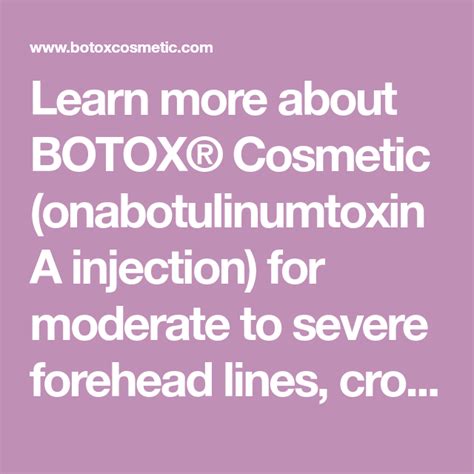 Learn More About Botox® Cosmetic Onabotulinumtoxina Injection For