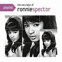 Ronnie Spector - Playlist: The Very Best of Ronnie Spector Album ...