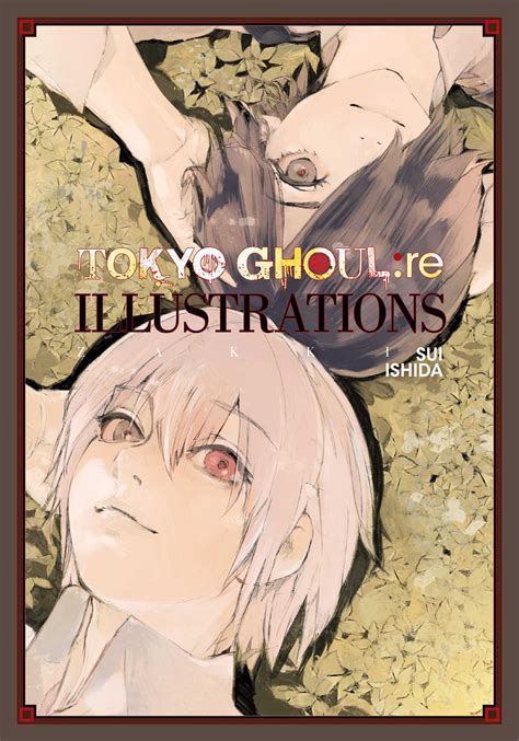 tokyo ghoul re illustrations zakki book by sui ishida official publisher page simon