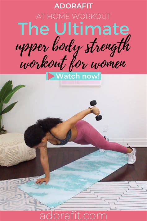 The Ultimate Upper Body Strength Workout For Women Adorafit Upper