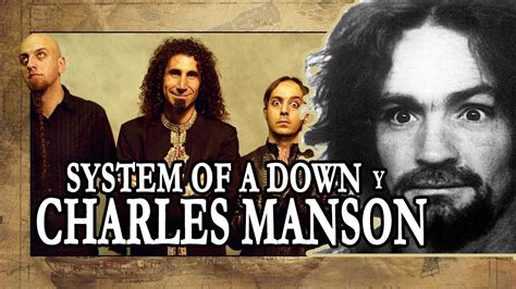 System Of A Down Atwa Explicaci N Charles Manson Vida Y
