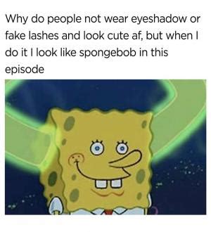 Spongebob season 5 episode 14a blackened sponge. Eyelash Jokes | Kappit