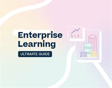 Enterprise Learning Ultimate Guide To Training Everyone Continu