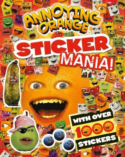 Annoying Orange Sticker Mania Scholastic Shop