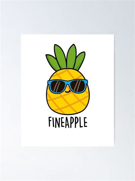 Fineapple Fruit Food Pun Poster For Sale By Punnybone Redbubble