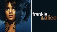 Frankie & Alice - Movie - Where To Watch