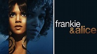 Frankie & Alice - Movie - Where To Watch