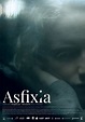 Reparto de la película Asfixia : directores, actores e equipo técnico ...