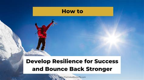 How To Develop Resilience For Success And Bounce Back Stronger