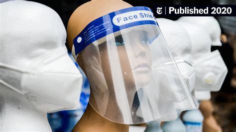 You’re Getting Used To Masks Will You Wear A Face Shield The New York Times