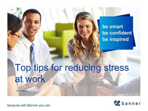 Top 10 Tips For Reducing Stress At Work Ppt