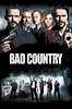 Bad Country ~ Complete Wiki | Ratings | Photos | Videos | Cast