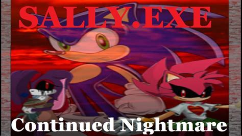 Sallyexe Continued Nightmare Demo The Hedgehog Strikes Back Youtube