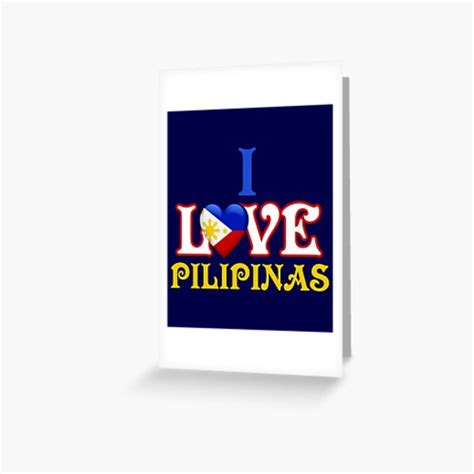 i love pilipinas i love philippines philippine flag angat buhay pilipinas greeting card for