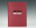 Bob Dylan: Face Value Bob Dylan Signed Limited Edition First