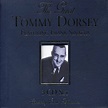 The Great Tommy Dorsey Featuring Frank Sinatra by Tommy Dorsey ...