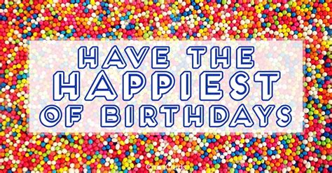 Free Have The Happiest Birthday Ecard Email Free Personalized
