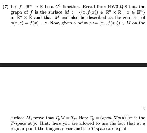 Solved Let F R N â†’ R Be A C 1 Function Recall From Hw3 Q 8 That The Graph Of F Is The