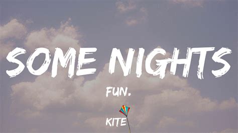 Fun Some Nights Lyric Video Youtube
