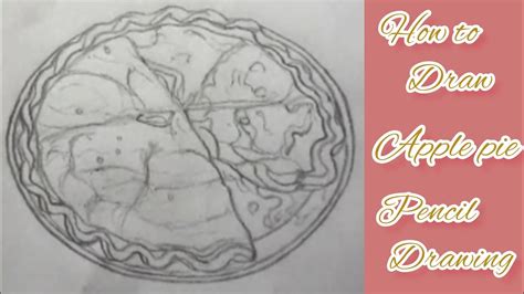 How To Draw Apple Pie Howtodraw Applepie Pencildrawing Tutorial