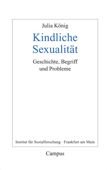 Kindliche Sexualität Ein Buch Von Julia König Campus Verlag