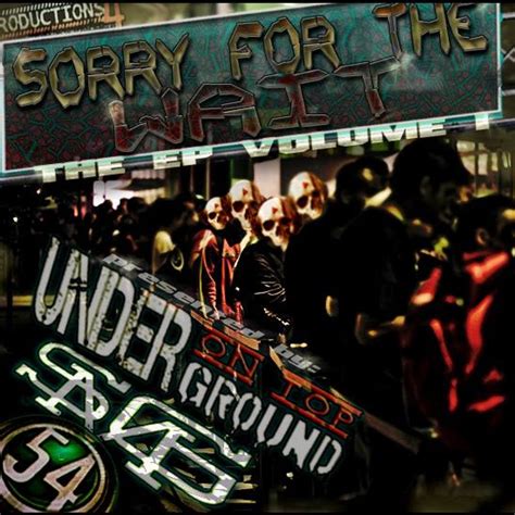 Sorry For The Wait Ep By Various Artists On Audiomack
