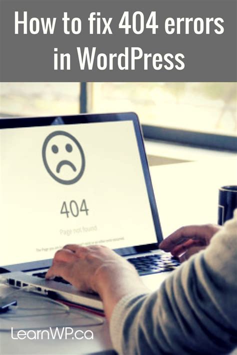 Fix 404 Errors To Improve User Experience And Seo Learn Wordpress