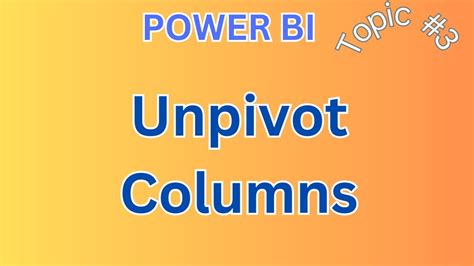 Power Bi Unpivot Columns Youtube