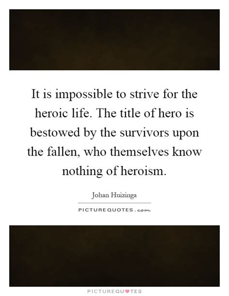 Fallen Hero Quotes And Sayings Fallen Hero Picture Quotes