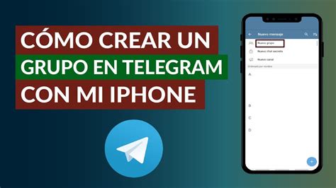 Cómo Crear Fácilmente un Grupo en Telegram con mi iPhone YouTube