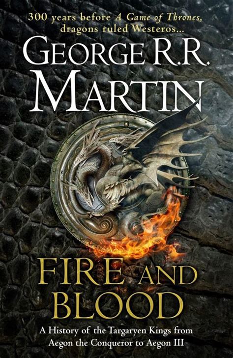 Buy Fire And Blood 300 Years Before A Game Of Thrones A Targaryen