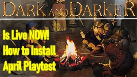 Dark And Darker How To Install April Playtest Not On Steam Its Live