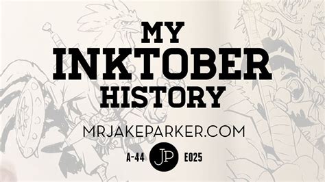My Inktober History E025 Youtube