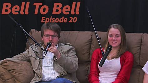 bell to bell episode 20 3 guys 1 girl and a couch youtube