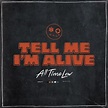 All Time Low – Tell Me I'm Alive Lyrics | Genius Lyrics