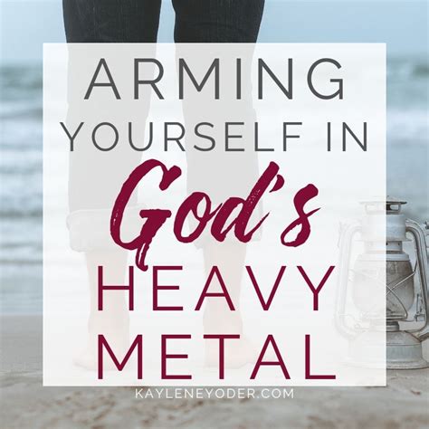 Arming Yourself With Gods Heavy Metal Kaylene Yoder