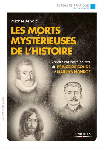 Les Morts Myst Rieuses De Lhistoire Michel Benoit T L Charger Des