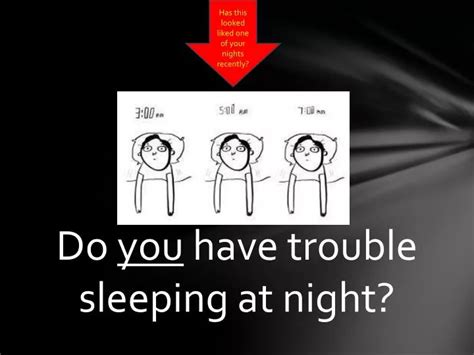 Ppt Do You Have Trouble Sleeping At Night Powerpoint Presentation