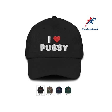 I Love Pussy Embroidered Hat Pussy Cap Eat Pussy Hat Etsy