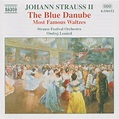 Johan Strauss II* - The Blue Danube - Most Famous Waltzes (1988, CD ...