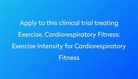 Exercise Intensity For Cardiorespiratory Fitness Clinical Trial 2024