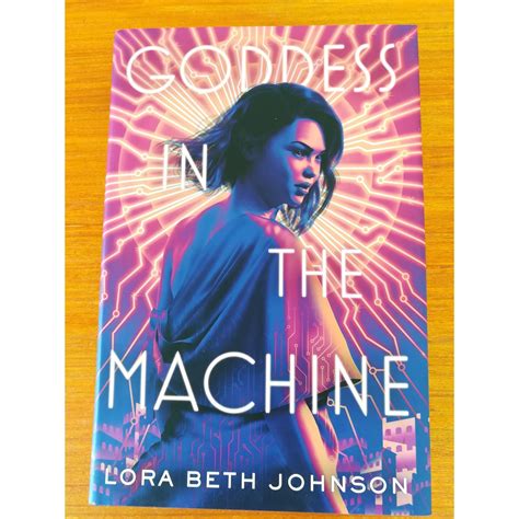 Goddess In The Machine By Lora Beth Johnson Hb Shopee Philippines