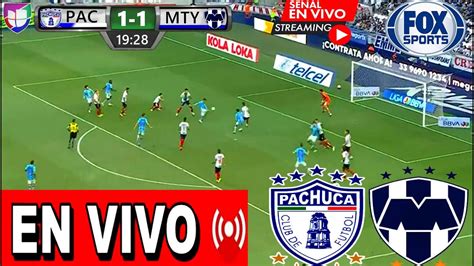 Pachuca Vs Monterrey Partido Hoy Donde Ver Pachuca Vs Monterrey En