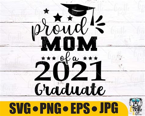 Proud Mom Of A 2021 Graduate Svg Graduation Shirt Svg Proud Etsy